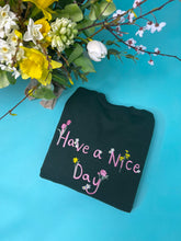 Load image into Gallery viewer, Embroidered Floral ' have a nice day ' back sweater