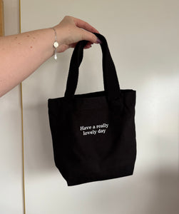 'Have a really lovely day' slogan Trinket bags