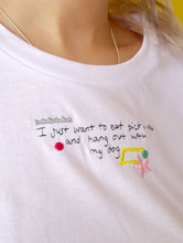 Load image into Gallery viewer, I just want to eat pick n mix and hang out with my dog slogan organic t-shirt