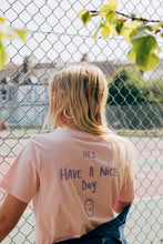 Load image into Gallery viewer, Hey have a nice day embroidered back with doodle bee on front sleeve t-shirt