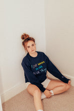 Load image into Gallery viewer, I just wanna make nice things embroidered sweater
