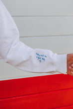 Load image into Gallery viewer, Embroidered hey have a nice day back sweater with today will be a good day reminder sleeve