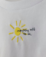 Load image into Gallery viewer, Everything will be ok slogan and embroidered sun t-shirt
