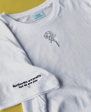 Load image into Gallery viewer, Sunflowers are pretty but so are you slogan embroidered t-shirt