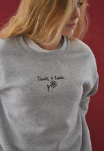 Load image into Gallery viewer, Thanks a bunch slogan embroidered sweater