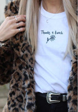 Load image into Gallery viewer, T-shirt with thanks a bunch slogan embroidery